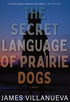 Hardcover The Secret Language of Prairie Dogs Book