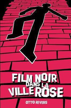 Paperback Film Noir dans la Ville Rose [French] Book