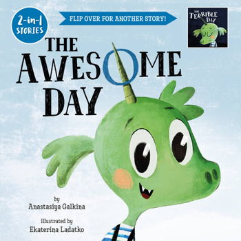 Hardcover Awesome, Terrible Day: Flip Over for Another Story! Book