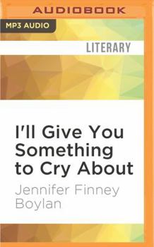MP3 CD I'll Give You Something to Cry about: A Novella Book