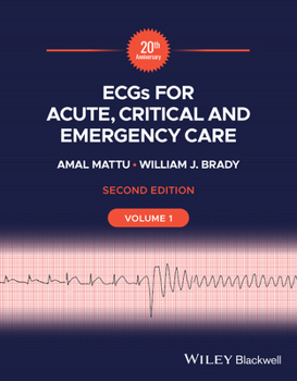 Paperback Ecgs for Acute, Critical and Emergency Care, Volume 1, 20th Anniversary Book