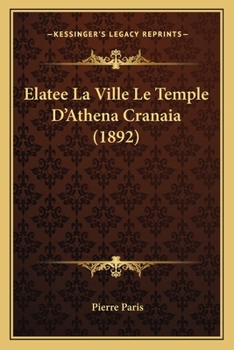 Paperback Elatee La Ville Le Temple D'Athena Cranaia (1892) [French] Book