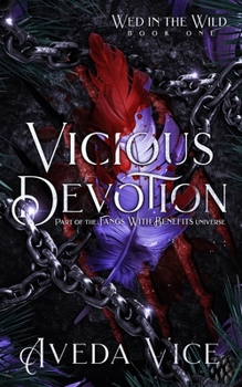 Paperback Vicious Devotion: A Why Choose Captor Monster Romance Book