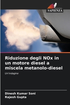 Paperback Riduzione degli NOx in un motore diesel a miscela metanolo-diesel [Italian] Book