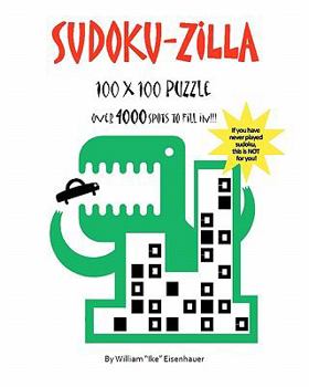 Paperback Sudoku-zilla: 100x100 Sudoku puzzle Book
