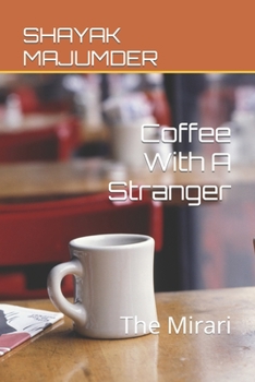 Paperback Coffee With A Stranger: The Mirari Book