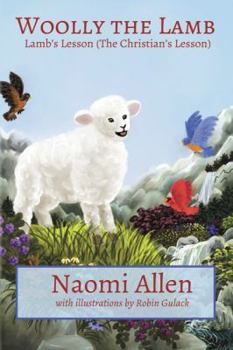 Paperback Woolly the Lamb: Lamb's Lesson (the Christian's Lesson) Book