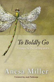 Paperback To Boldly Go: Essays for the Turning Years Book