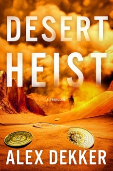 Hardcover Desert Heist: A Thriller Book