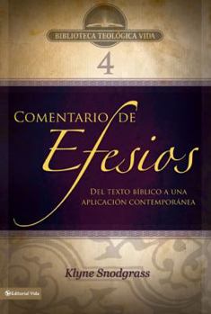 Paperback Comentario de Efesios: del Texto Biblico A Uno Aplicacion Contemporanea [Spanish] Book