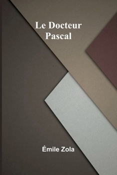 Paperback Le Docteur Pascal [French] Book