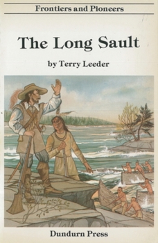 Paperback The Long Sault (Frontiers and Pioneers, 3) Book