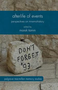 Paperback Afterlife of Events: Perspectives on Mnemohistory Book