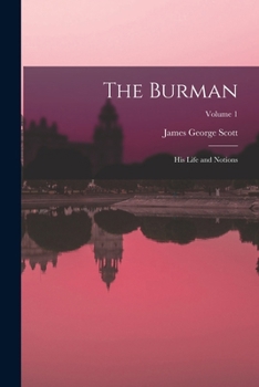 Paperback The Burman: His Life and Notions; Volume 1 Book