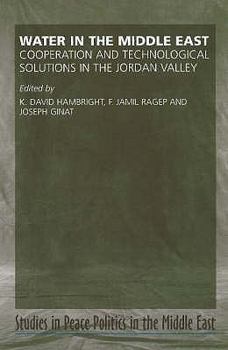 Hardcover Water in the Middle East: Cooperation and Technological Solutions in the Jordan Valley Book