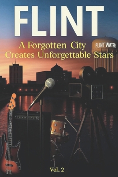 Paperback Flint: A Forgotten City Creates Unforgettable Stars Book