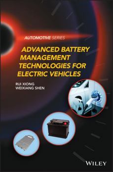 Hardcover Advanced Battery Management Technologies for Electric Vehicles Book