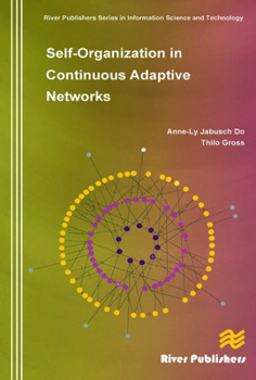 Hardcover Self-Organization in Continuous Adaptive Networks Book