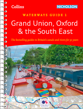 Collins Nicholson Waterways Guides – Grand Union, Oxford  the South East: Waterways Guide 1
