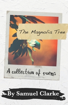 Paperback The Magnolia Tree: A Collection of Poems Book