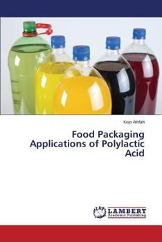 Paperback Food Packaging Applications of Polylactic Acid Book
