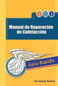 Paperback Manual de Reparacion de Calefaccion: Guia Rapida [Spanish] Book