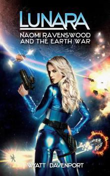 Paperback Lunara: Naomi Ravenswood and the Earth War Book