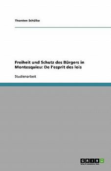 Freiheit und Schutz des Bürgers in Montesquieu: De l'esprit des lois