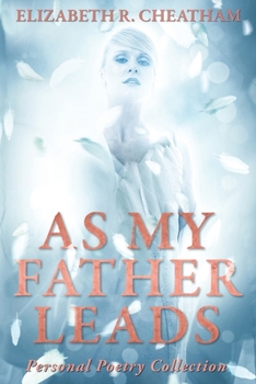 Paperback As My Father Leads: Personal poetry Collection Book