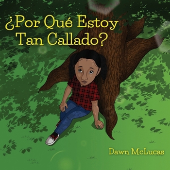 ¿Por Qué Estoy Tan Callado? (Spanish Edition)