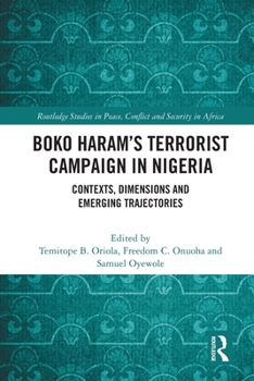 Paperback Boko Haram's Terrorist Campaign in Nigeria: Contexts, Dimensions and Emerging Trajectories Book