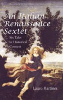 Hardcover An Italian Renaissance Sextet: Six Tales in Historical Context (Lorenzo Da Ponte Italian Library) Book