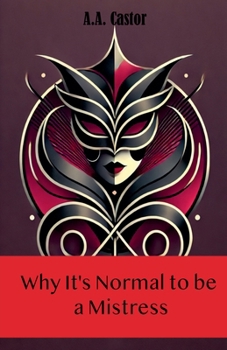 Paperback Why It's Normal to be a Mistress Book