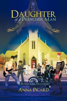 Paperback Daughter of a Preacher Man: A Road Less Traveled Book