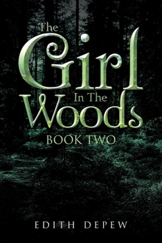 Paperback The Girl in the Woods: Book Two Book