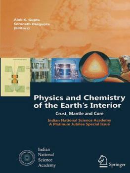 Paperback Physics and Chemistry of the Earth's Interior: Crust, Mantle and Core Book