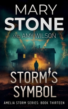 Storm's Symbol - Book #13 of the Amelia Storm