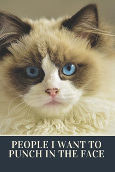 People I Want to Punch in the Face: Blank Lined Journal Coworker Notebook gift ideas for employees, Boss Workplace Stress Relief Managing Stress ... (Funny Gag Gifts For Guys, wife, Husband)