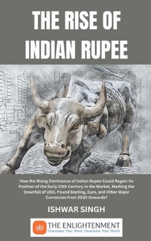 The Rise of Indian Rupee