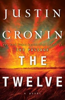 Hardcover The Twelve (Book Two of the Passage Trilogy): A Novel (Book Two of the Passage Trilogy) Book