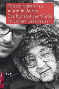 Paperback Altern in Wurde: Das Konzept Der Wurde Im Vierten Lebensalter [German] Book