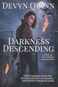 Paperback Darkness Descending: A Novel of the Vampire Armageddon Book