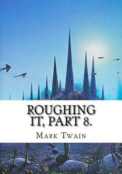 Paperback Roughing It, Part 8. Book
