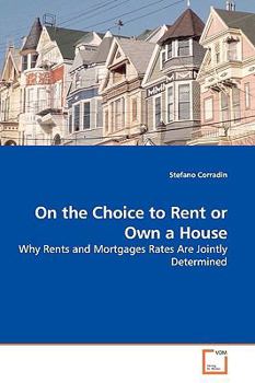 Paperback On the Choice to Rent or Own a House Book