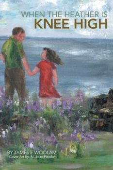 Paperback When the Heather Is Knee High Book
