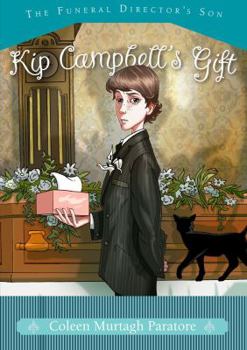 Kip Campbell's Gift (Funeral Director's Son) - Book #2 of the Funeral Director's Son