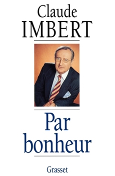 Paperback Par bonheur [French] Book