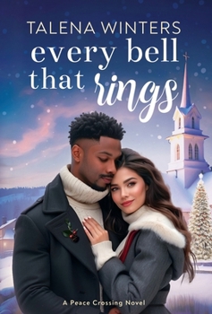 Every Bell that Rings (Peace Country Romance)