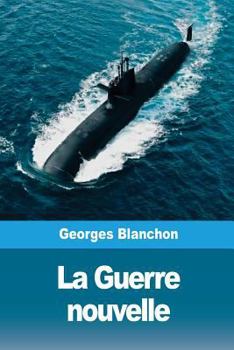 Paperback La Guerre nouvelle [French] Book