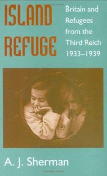 Paperback Island Refuge: Britain and Refugees from the Third Reich 1933-1939 Book